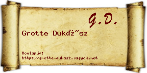 Grotte Dukász névjegykártya